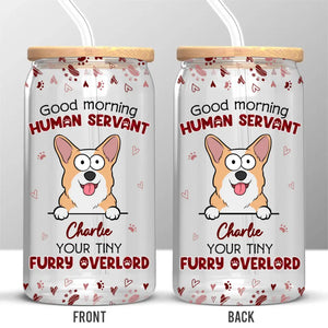 Your Tiny Furry Overlords - Dog & Cat Personalized Custom Glass Cup, Iced Coffee Cup - Gift For Pet Owners, Pet Lovers