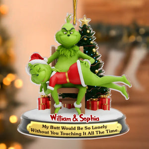 Custom Acrylic Ornament - Personalized Anniversary Christmas Wedding Gifts For Husband And Wife, Him And Her - Love You Even When You Grinchin