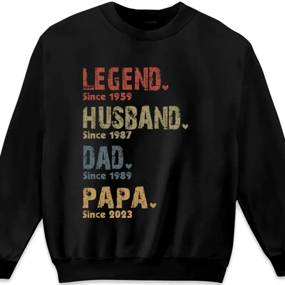 Legend, Husband, Dad And Papa Since - Family Personalized Custom Unisex T-shirt, Hoodie, Sweatshirt - New Arrival, Father's Day, Birthday Gift For Dad, Grandpa AMZ