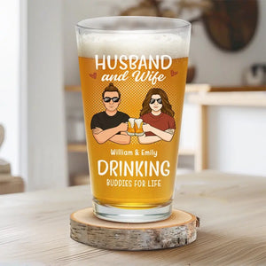 Drinking Buddies For Life - Couple Personalized Custom Beer Glass - Gift For Husband Wife, Anniversary