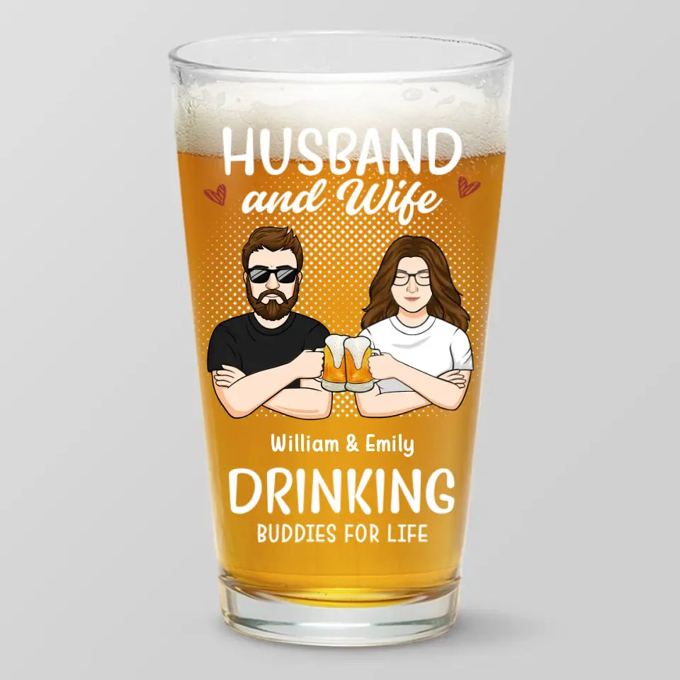 Drinking Buddies For Life - Couple Personalized Custom Beer Glass - Gift For Husband Wife, Anniversary