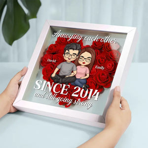 Annoying Each Other Since - Couple Personalized Custom Flower Shadow Box - Gift For Husband Wife, Anniversary