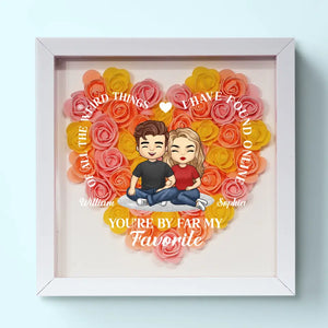 You're By Far My Favorite - Couple Personalized Custom Flower Shadow Box - Gift For Husband Wife, Anniversary