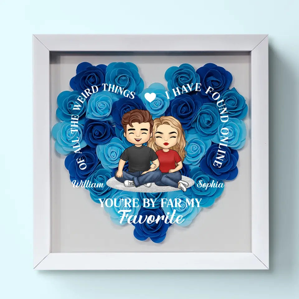 You're By Far My Favorite - Couple Personalized Custom Flower Shadow Box - Gift For Husband Wife, Anniversary