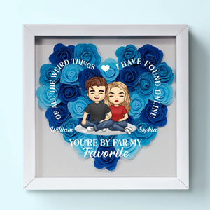 You're By Far My Favorite - Couple Personalized Custom Flower Shadow Box - Gift For Husband Wife, Anniversary