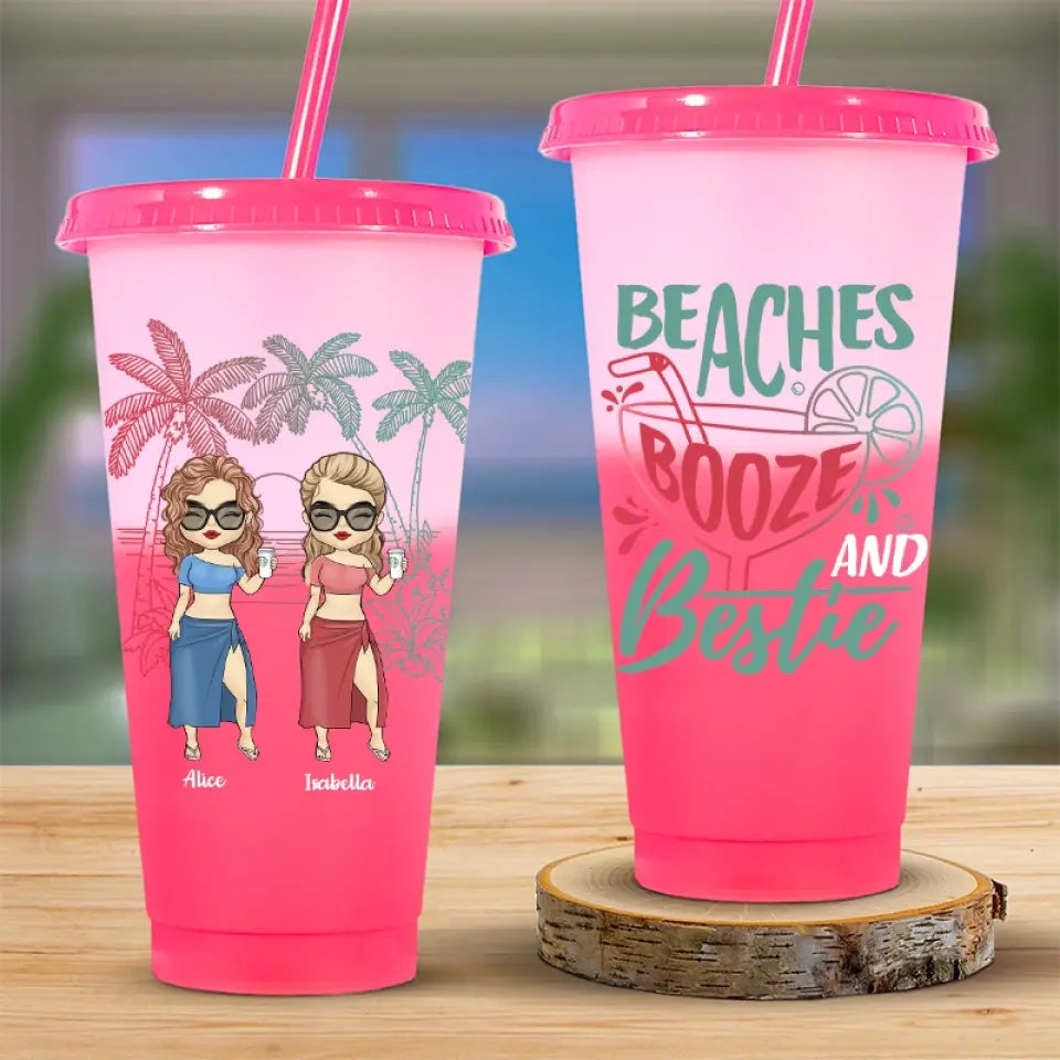 Beaches Booze And Bestie - Bestie Personalized Custom Changing Color Cup - Summer Vacation Gift, Birthday Pool Party Gift For Best Friends, BFF, Sisters