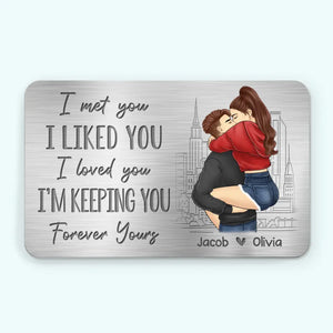 I Met You, I Liked You, I Loved You - Couple Personalized Custom Aluminum Wallet Card - Gift For Husband Wife, Anniversary