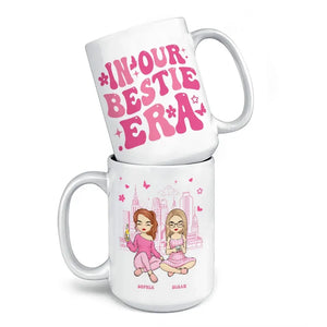 In Our Sisters Era - Bestie Personalized Custom Mug - Gift For Best Friends, BFF, Sisters