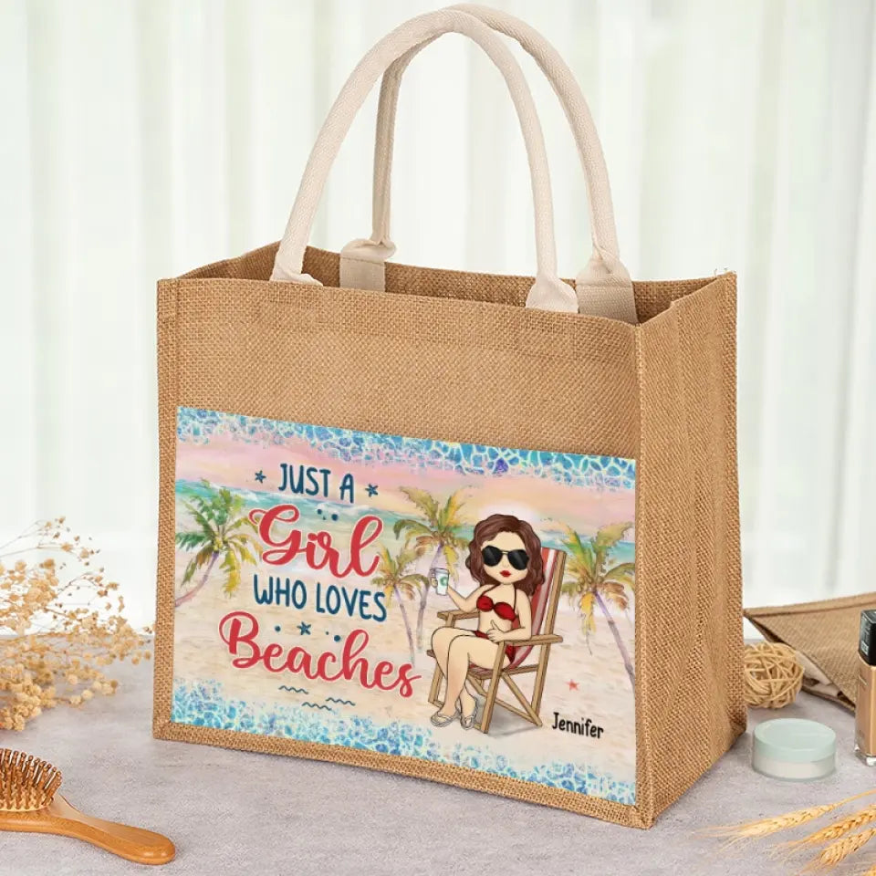 Just A Girl Who Loves Beaches - Bestie Personalized Custom Tote Gift Bags, Jute Tote Bags, Beach Bags - Gift For Best Friends, BFF, Sisters