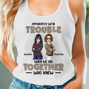 When We Are Together Who Knew - Bestie Personalized Custom Racer Back Tank Top - Gift For Best Friends, BFF, Sisters