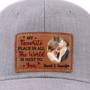 Custom Photo You Are My Favorite Place - Couple Personalized Custom Leather Patch Hat - Gift For Husband Wife, Anniversary