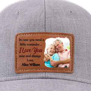 Custom Photo I Love You Now And Always - Couple Personalized Custom Leather Patch Hat - Gift For Husband Wife, Anniversary