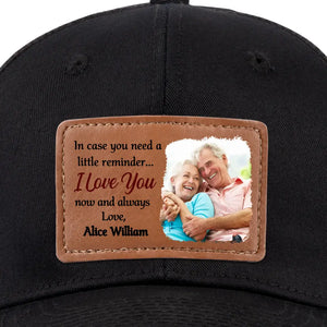 Custom Photo I Love You Now And Always - Couple Personalized Custom Leather Patch Hat - Gift For Husband Wife, Anniversary