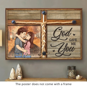 God Gave Me You - Couple Personalized Custom Horizontal Poster - Gift For Husband Wife, Anniversary