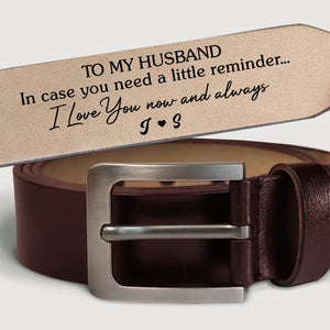 I Love You Now And Always - Couple Personalized Custom Engraved Leather Belt - Gift For Husband Wife, Anniversary