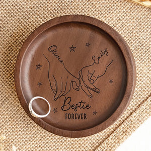 Bestie Forever - Bestie Personalized Custom Wooden Jewelry Dish - Gift For Best Friends, BFF, Sisters