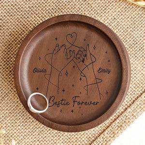 Friend Forever - Bestie Personalized Custom Wooden Jewelry Dish - Gift For Best Friends, BFF, Sisters