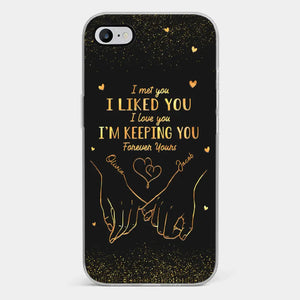 Your Hand Fits Perfectly In Mine - Couple Personalized Custom Clear Phone Case - Gift For Husband Wife, Anniversary