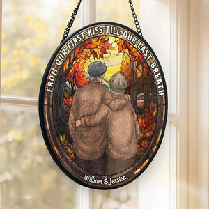 From Our First Kiss Till Our Last Breath - Couple Personalized Custom Stained Glass Window Hanging Suncatcher - Gift For Husband Wife, Anniversary