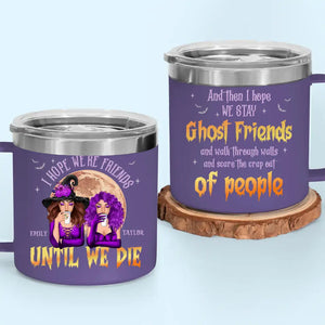 Besties For Life, The Bond Never Fades - Bestie Personalized Custom 14oz Stainless Steel Tumbler With Handle - Halloween Gift For Best Friends, BFF, Sisters