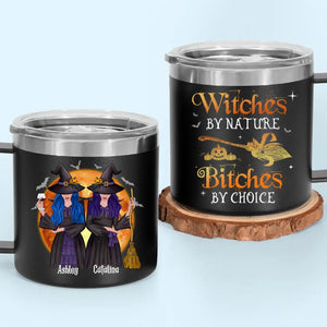 We Are Witches By Nature - Bestie Personalized Custom 14oz Stainless Steel Tumbler With Handle - Halloween Gift For Best Friends, BFF, Sisters