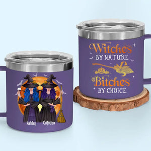 We Are Witches By Nature - Bestie Personalized Custom 14oz Stainless Steel Tumbler With Handle - Halloween Gift For Best Friends, BFF, Sisters