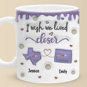 Every Moment Spent With You Is A Cherished Memory - Bestie Personalized Custom 3D Inflated Effect Printed Mug - Christmas Gift For Best Friends, BFF, Sisters