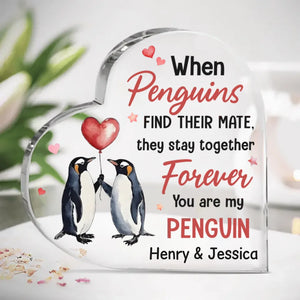 You’re My Penguin For Life - Couple Personalized Custom Heart Shaped Acrylic Plaque - Gift For Husband Wife, Anniversary