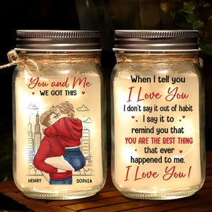 You Are The Best Thing That Ever Happened To Me - Couple Personalized Custom Mason Jar Light - Gift For Couple, Husband Wife, Anniversary