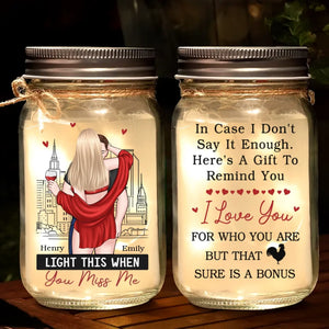 I Love You For Who You Are - Couple Personalized Custom Mason Jar Light - Gift For Couple, Husband Wife, Anniversary