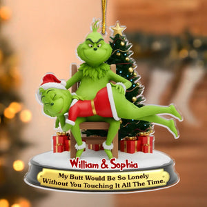 Custom Acrylic Ornament - Personalized Anniversary Christmas Wedding Gifts For Husband And Wife, Him And Her - Love You Even When You Grinchin